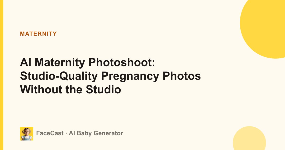 AI Maternity Photoshoot: Studio-Quality Pregnancy Photos Without the Studio